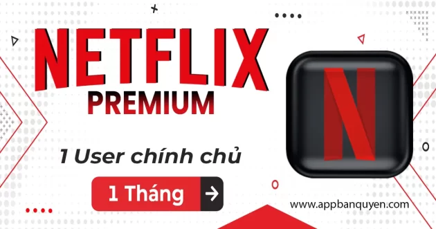 Netflix Premium 1 Tháng
